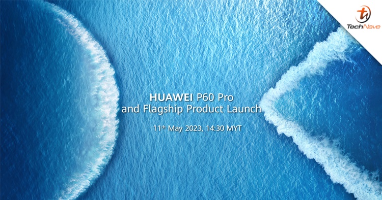 Huawei fans stand a chance to check out the Huawei P60 Pro product launch on 11 May 2023