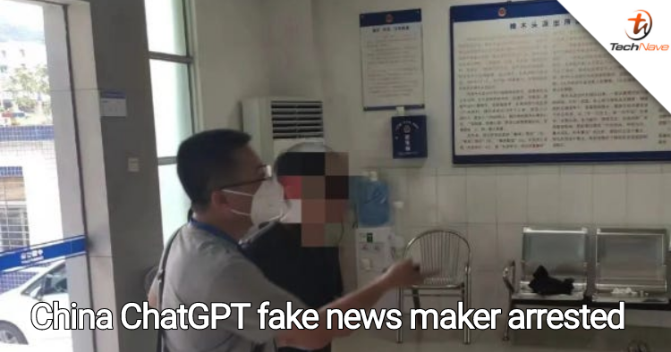 Man who generated fake news using ChatGPT arrested in China, who is next?