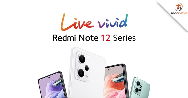 Redmi Note 12 Pro 5G, Note 12 Pro & Note 12S Malaysia release - starting price from RM999 on 12 May
