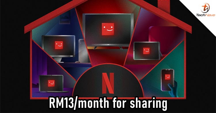 Netflix password sharing charges for Malaysia is here for RM13 per month