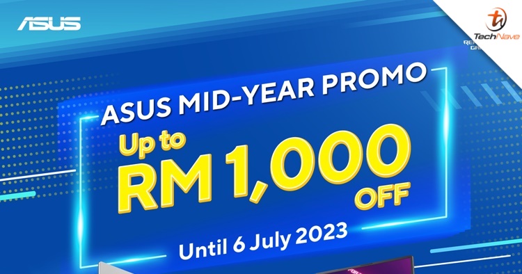 ASUS Malaysia is having a mid-year promo with up to RM1000 off