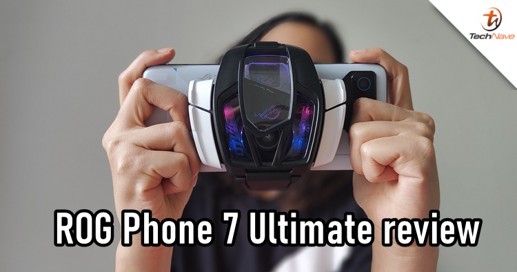 ASUS ROG Phone 7 Ultimate review - Still the ultimate gaming phone in the market