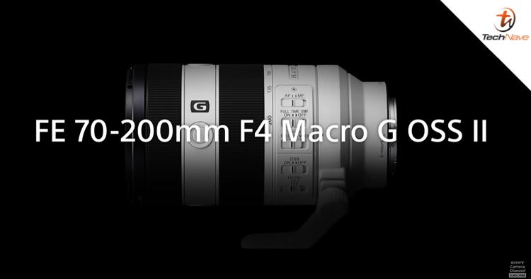 Sony FE 70-200MM F4 Macro G OSS II announced & is arriving in Malaysia this month