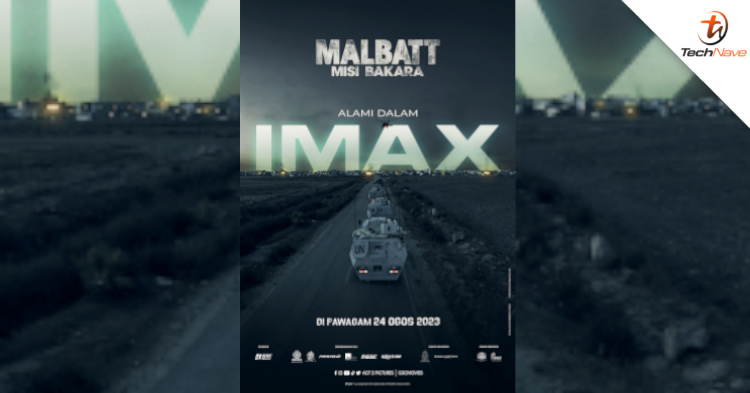 GSC to play the first-ever Malaysian film on IMAX screen - MALBATT Misi Bakara