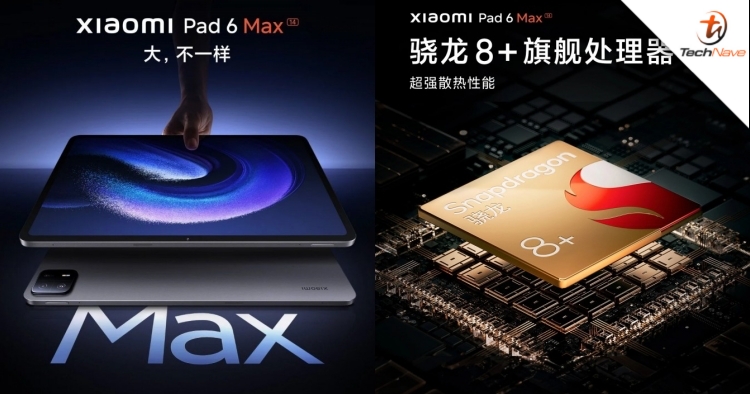 Xiaomi Pad 6 Max’s specs revealed ahead of launch, features SD 8+ Gen 1 SoC & 14-inch 144Hz LCD