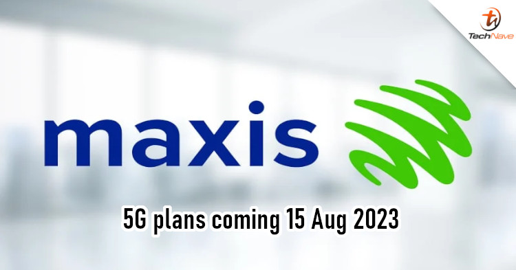 Maxis to officially launch 5G postpaid, prepaid, and home WiFi plans tomorrow