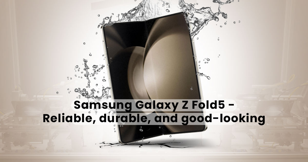 Samsung-Galaxy-Z-Fold5---Reliable,-durable,-and-good-looking-2.jpg
