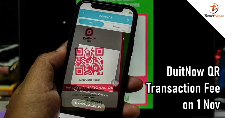 A transaction fee to be imposed on DuitNow QR across all banks on 1 November 2023