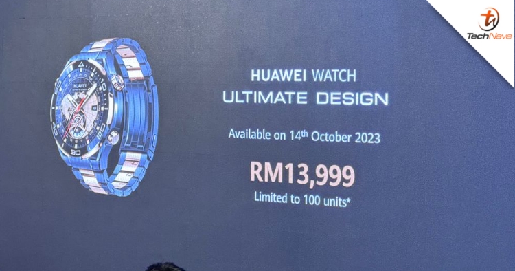 HUAWEI WATCH ULTIMATE DESIGN Malaysia release - Priced at RM13999, limited to only 100 units