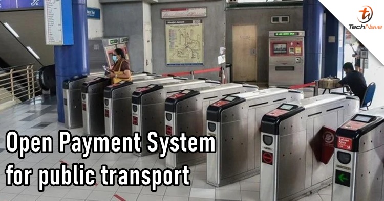 Malaysians can use debit & credit cards for public transport via Open Payment system