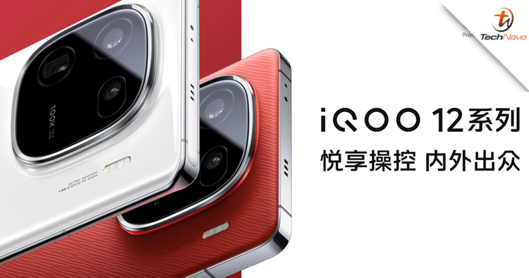 iQOO 12 series released - SD 8 Gen 3 chipset & up to 16GB + 1TB, starting price at ~RM2565