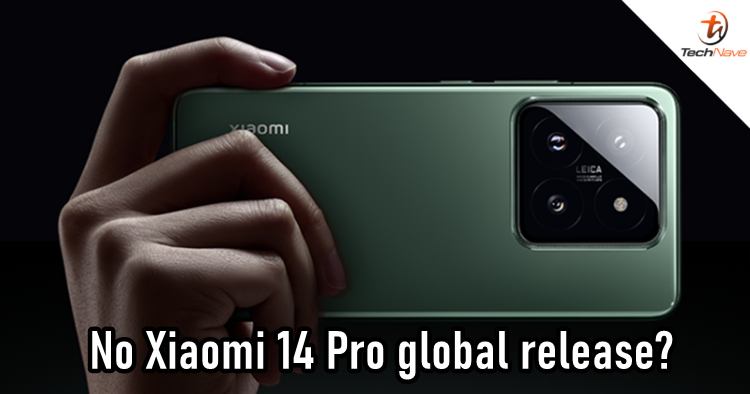 The Xiaomi 14 Pro might not be released internationally