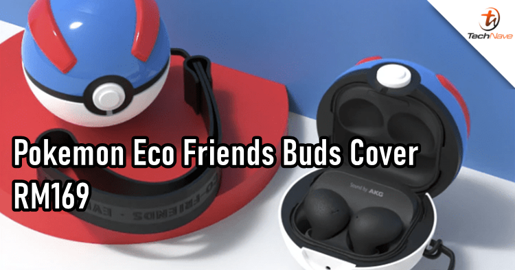 Pokemon Eco Friends Buds Cover Malaysia release - specially for Galaxy Buds Series, priced at RM169