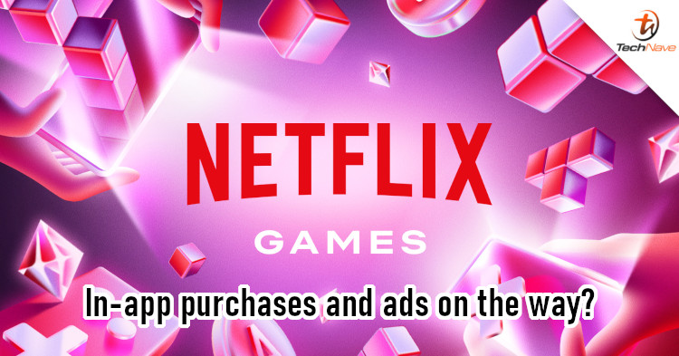 Netflix Games wants to introduce in-app purchases or in-game ads
