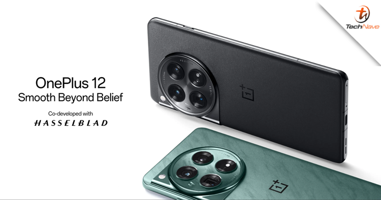 OnePlus 12 series Malaysia release - up to SD 8 Gen 3 & 4th Gen Hasselblad Cameras, starting price at RM3199