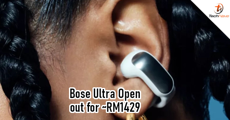 Bose Ultra Open release - Innovative cuff-shaped design, spatial audio, IPX4 resistance, and up to 24 hours of battery life for ~RM1429