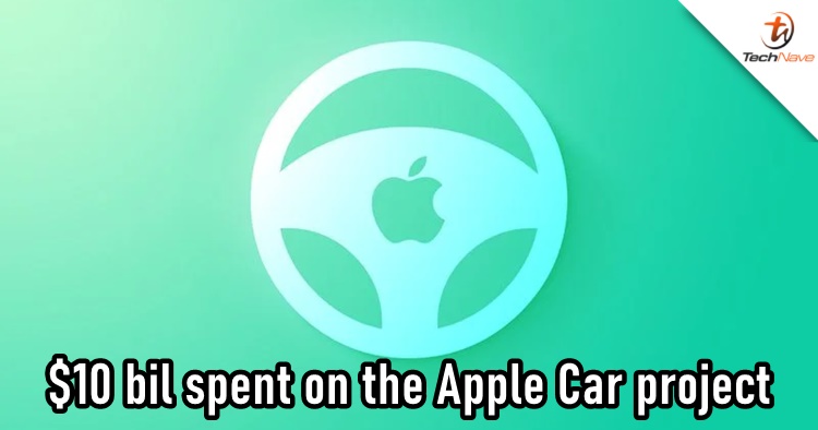 Over $10 billion was spent  by Apple on the Project Titan car
