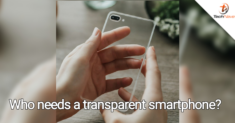 Who would actually need a transparent smartphone?