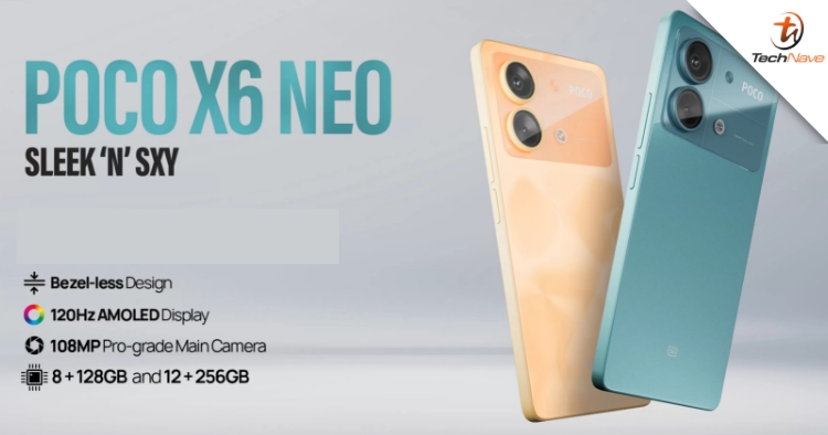 POCO X6 Neo 5G release - Dimensity 6080 SoC, 108MP main cam & 120Hz AMOLED from ~RM905
