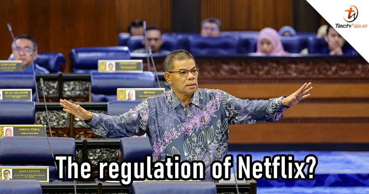 Malaysian government may discuss to regulate streaming services under the Film Censorship Board