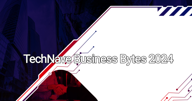 TechNave Business Bytes Week 4 March 2024: Startups, E-Invoicing automation, AI TVs and more 