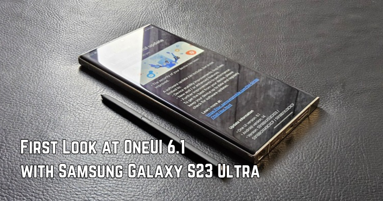 First Look at OneUI 6.1 on the Samsung Galaxy S23 Ultra - Surprisingly handy features