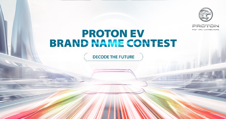 There's a PROTON EV Brand Naming Contest and you can win RM5000 as the grand prize