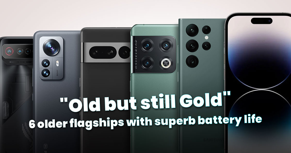 Old but still Gold: 6 older flagships in Malaysia with superb battery life
