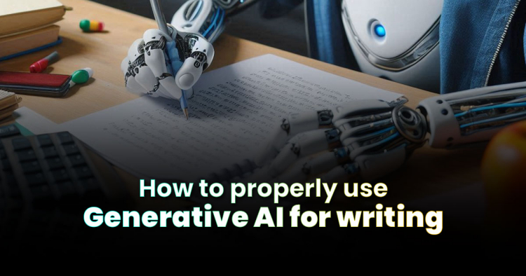 How to Properly Use Generative AI to Write Your Work/Homework