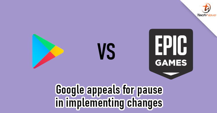 Google applies for stay of injunction against Epic Games court case