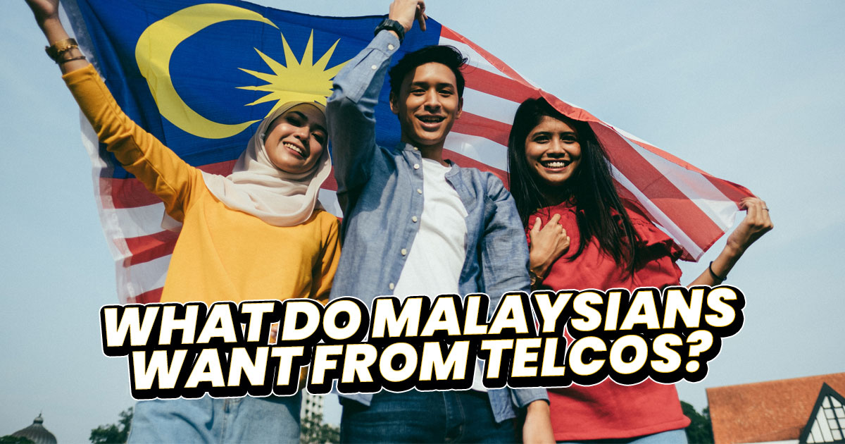 What do Malaysians want from their Telcos?