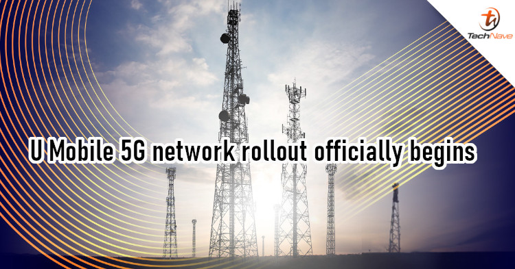 U Mobile received official green light from MCMC to roll out its 5G network