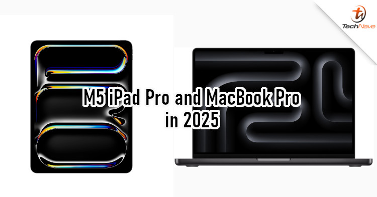 New MacBook Pro and iPad Pro with Apple M5 chip coming in 2025