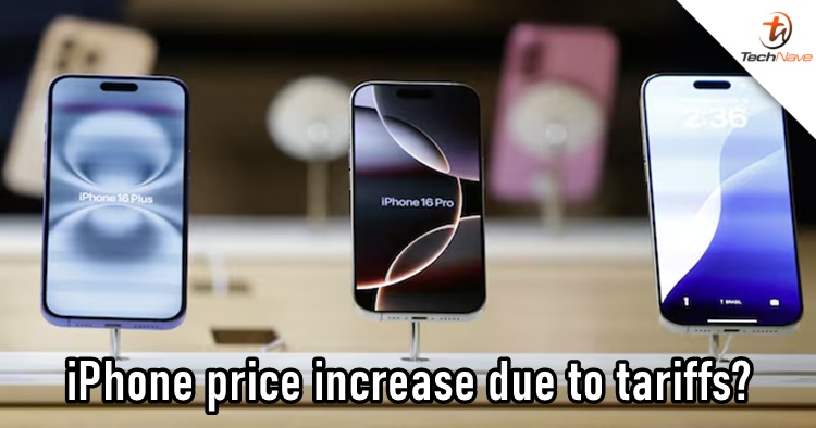 Trump's tariffs could increase the iPhone's starting price at ~RM5K