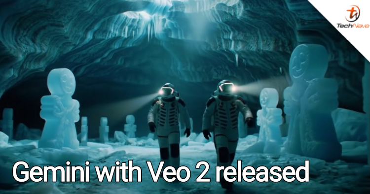 You can now generate Veo 2 videos with Gemini Advanced and Google One AI Premium from RM97.99