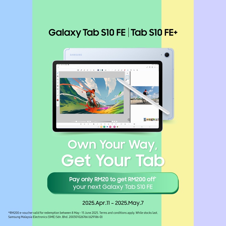 KV - Own Your Way Get Your Tab! Pay Only RM20 to Get a RM200 e-Voucher for Our New Galaxy Tab S10 FE and FE+!.jpg
