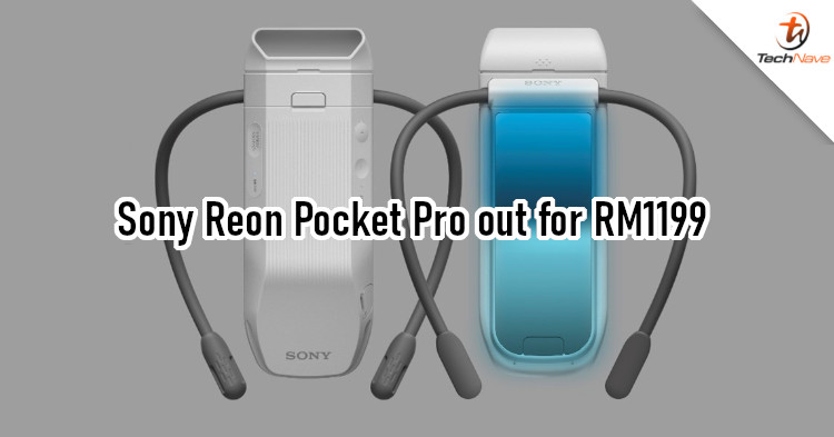 Sony Reon Pocket Pro release - Greater cooling performance, enhanced neckband, and quieter operation for RM1199