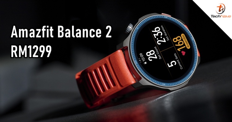 Amazfit Balance 2 Malaysia pre-order - 1.5-inch AMOLED and up to 21 days of battery life, priced at RM1299