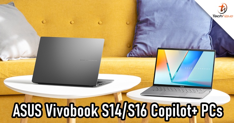 ASUS Vivobook S14/S16 Malaysia released - Snapdragon X-powered models, priced at RM3699