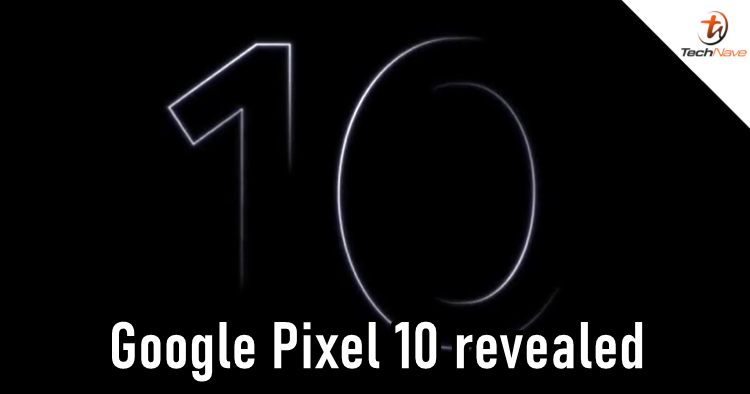 Google Pixel 10 officially unveiled a month before its debut