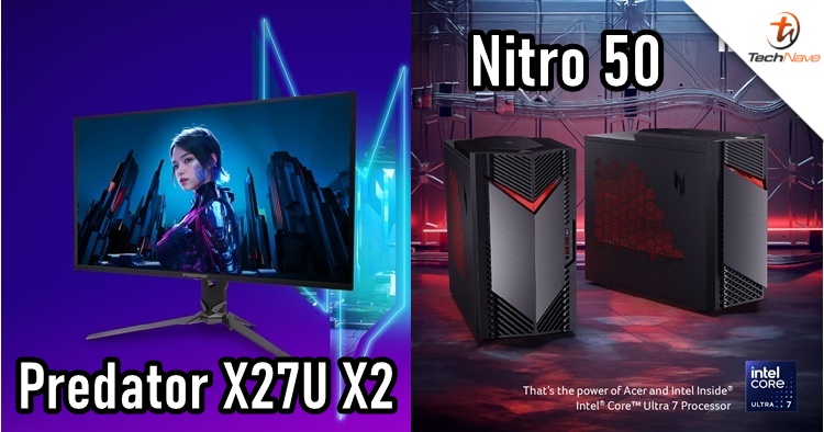 Acer Day 2025 - Predator X27U X2 OLED Monitor, Nitro 50 Desktop, and Nitro TKL Keyboard launched, starting price at RM149