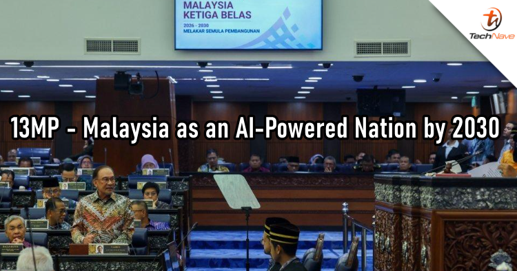 13MP - Malaysia aims to become a regional AI and digital manufacturing powerhouse by 2030
