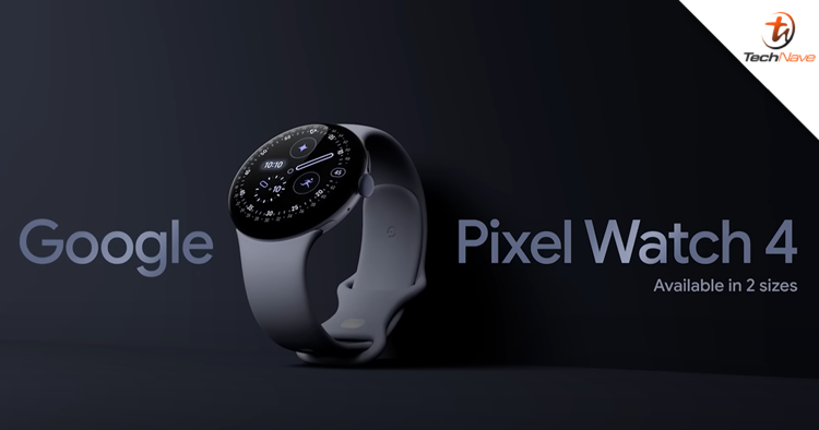 Google Pixel Watch 4 Malaysia pre-order - Satellite SOS and Gemini AI, starting at RM1749