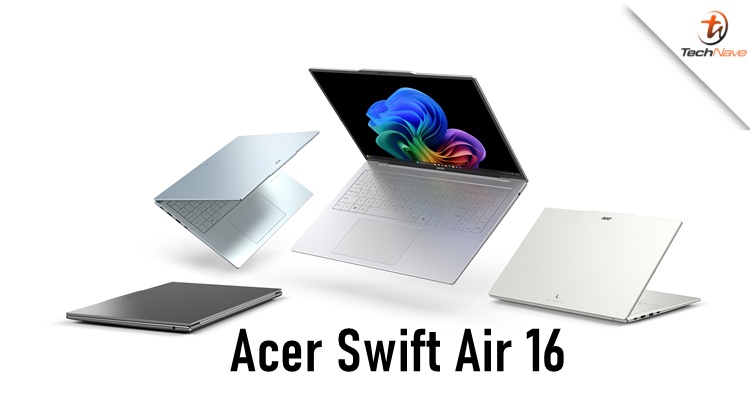Acer Swift Air 16 Europe release - AMD Ryzen AI 300 Series and AMOLED 120Hz display, starting price at ~RM4.9K
