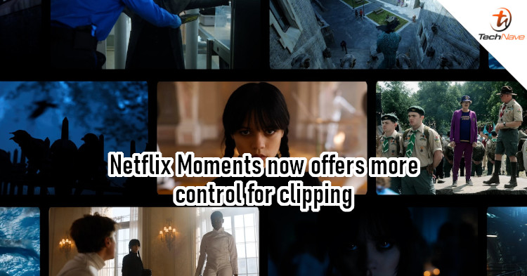 Netflix Moments now lets you save your favourite scenes as short clips