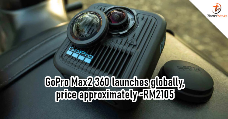 GoPro Max2 360 release - 1/2.3-inch sensor, 8K/30fps video recording, cloud-based editing, and more for ~RM2105