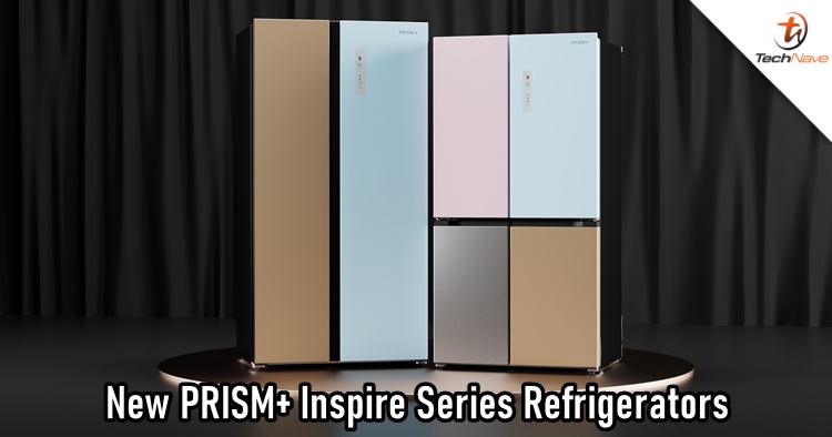 PRISM+ Inspire Series Refrigerators Malaysia release - Customisable designs and smart cooling features, starting price at RM2999