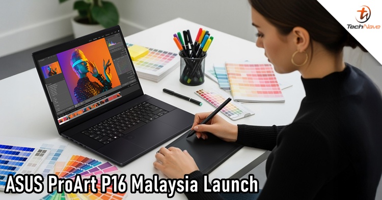 ASUS ProArt P16 Malaysia release - AMD Ryzen AI 9 HX 370 and up to RTX 5090, starting price at RM12999