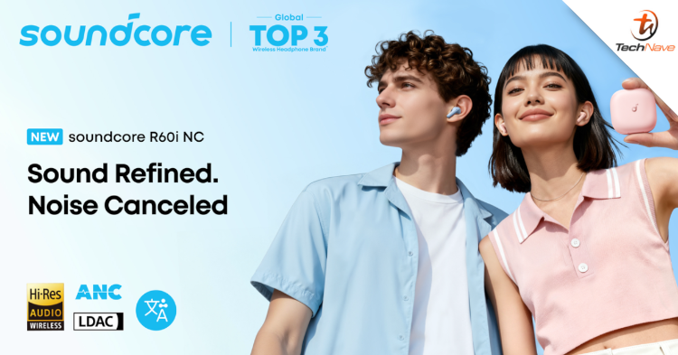 soundcore R60i NC Malaysia release - 50ms Low Latency Game Mode, AI Translation, and more from RM189