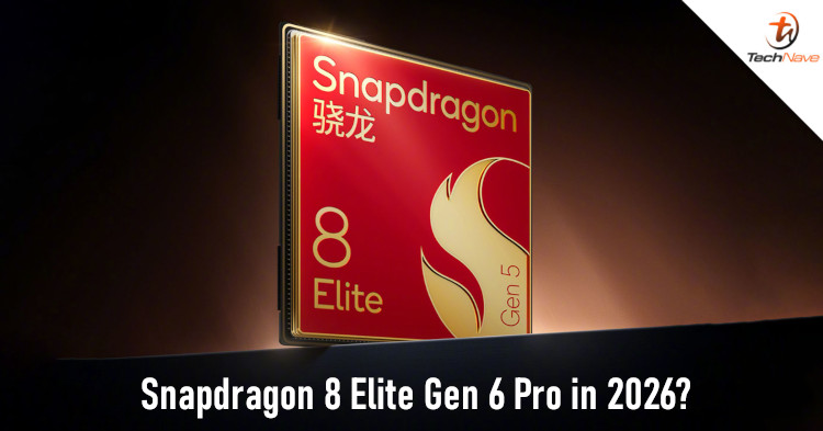 Qualcomm could launch a Snapdragon 8 Elite Gen 6 Pro in 2026